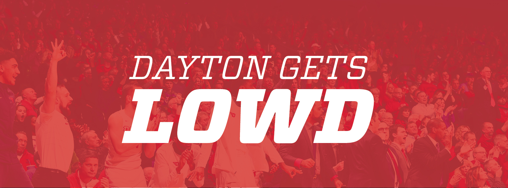 Dayton Gets LOWD