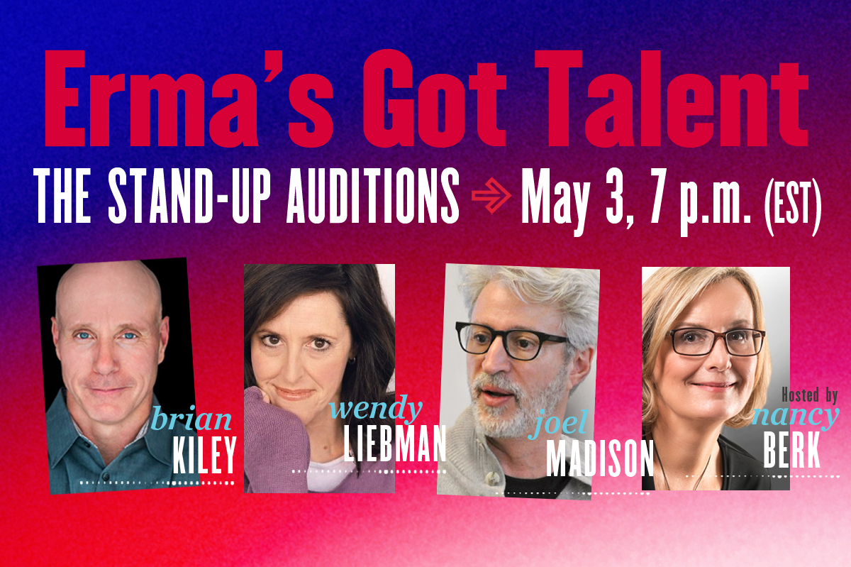 Erma's Got Talent: The Stand-Up Auditions