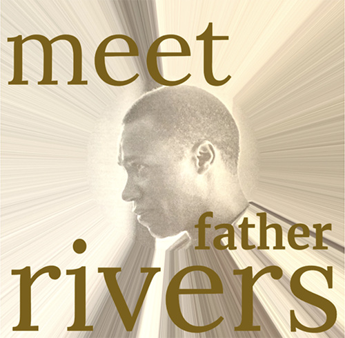 "Meet Father Rivers" podcast art